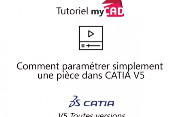 Comment paramétrer une pièce CATIA V5 simplement