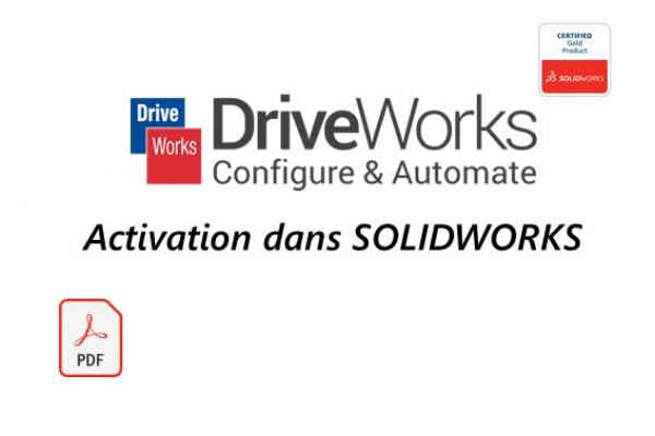Comment activer DriveWorksXpress dans SOLIDWORKS ?