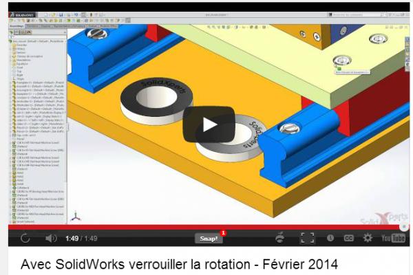 Avec SolidWorks verrouiller la rotation - Février 2014