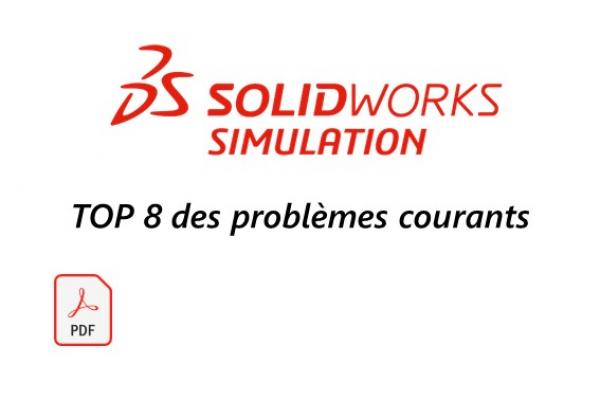 Simulation statique linéaire : 8 problèmes courants et leur solution dans SOLIDWORKS